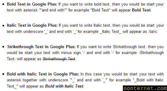 چگونه در گوگل پلاس bold - italic و یا Strikethrough  بنویسیم ؟ 
how to use Google+ formatting as Bold, Italic and Strikethrough text